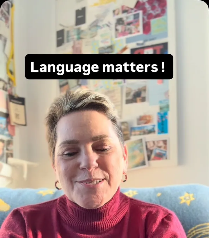 Reel: Sue on why the words we use matter. “Language matters!”