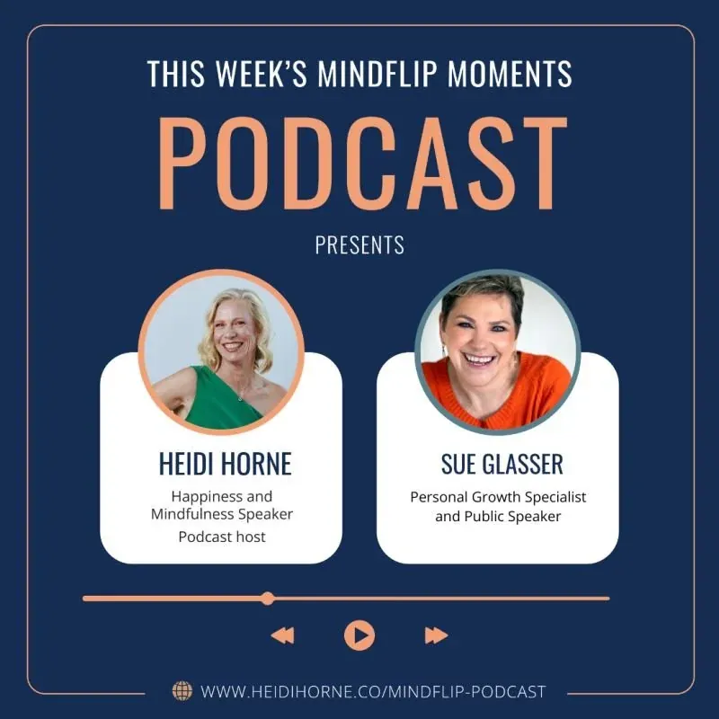 MindFlip Moments podcast artwork with photos of host Heidi Horne and guest Sue Glasser