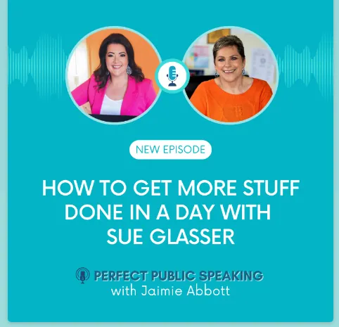 Podcast artwork: 'New episode: How to get more stuff done in a day with Sue Glasser', with photos of Jaimie Abbott and Sue